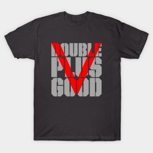 Doubleplusgood T-Shirt